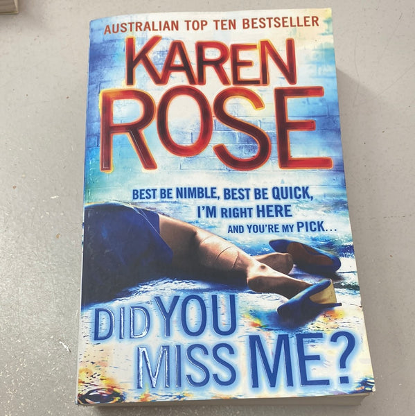 Did you miss me? Karen Rose. 2012.
