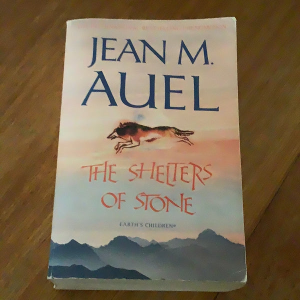 Shelters of stone. Jean Auel. 2010.