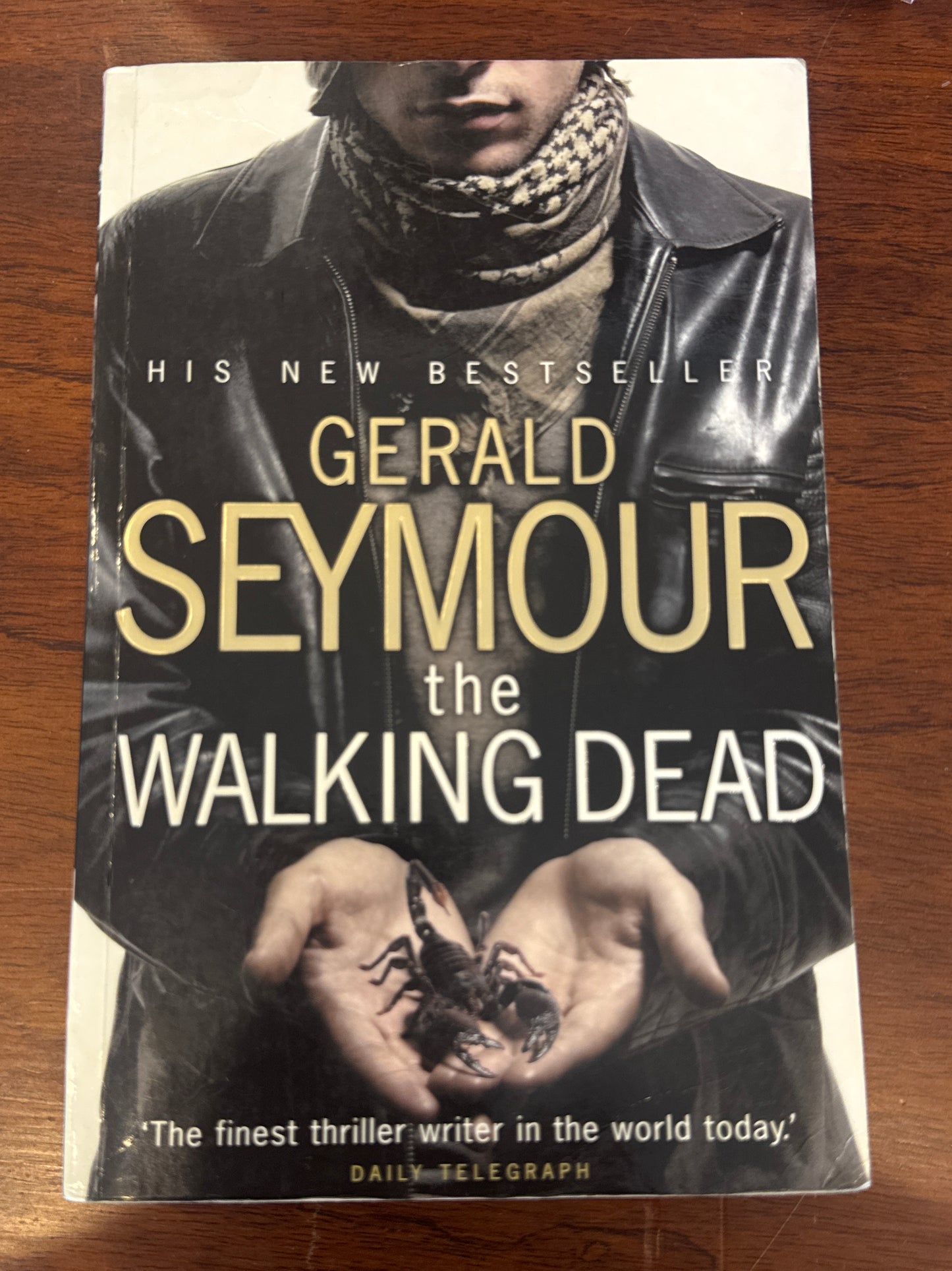 Walking dead. Gerald Seymour. 2007.