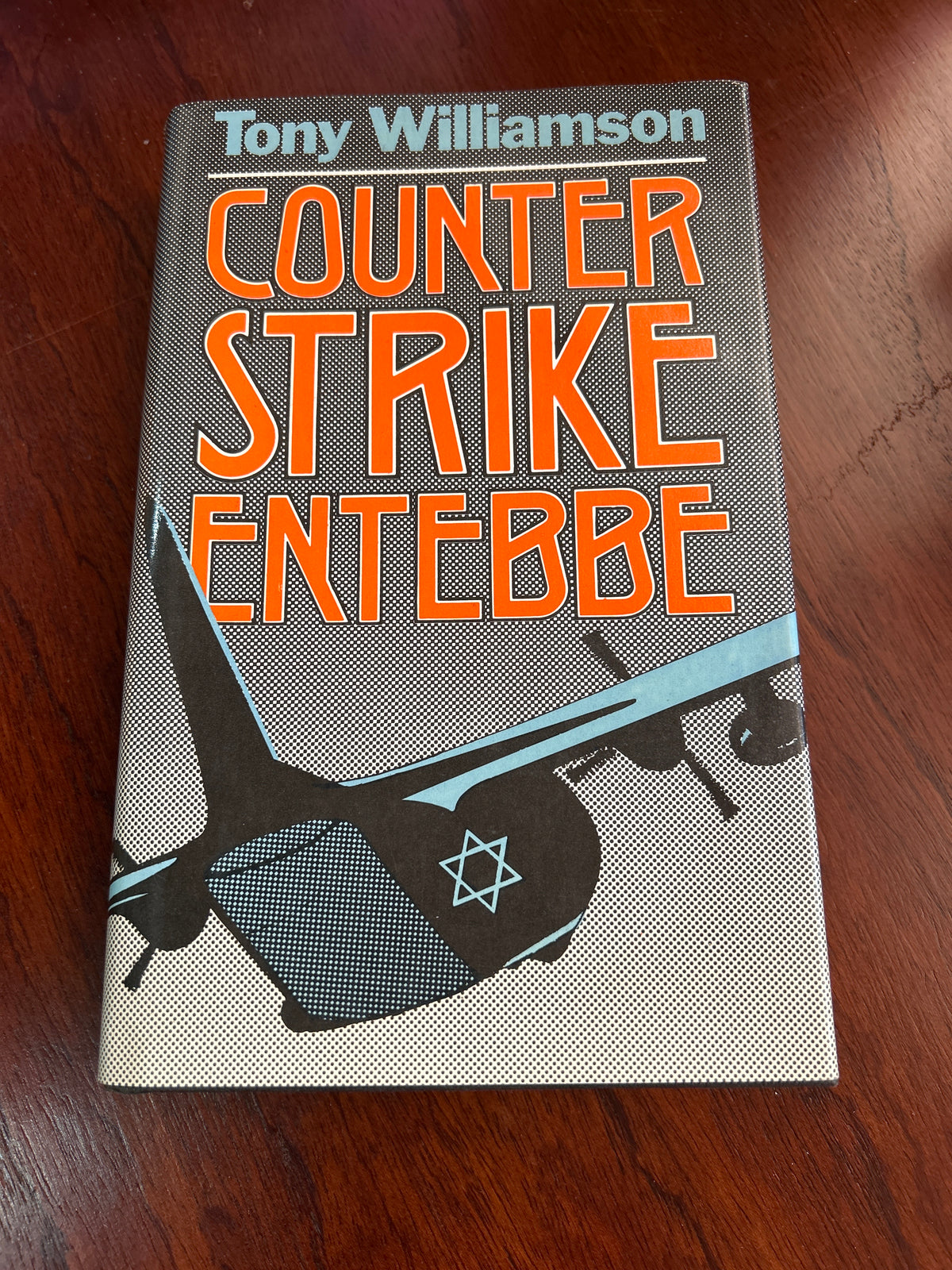 Counterstrike Entebbe. Tony Williamson. 1976.