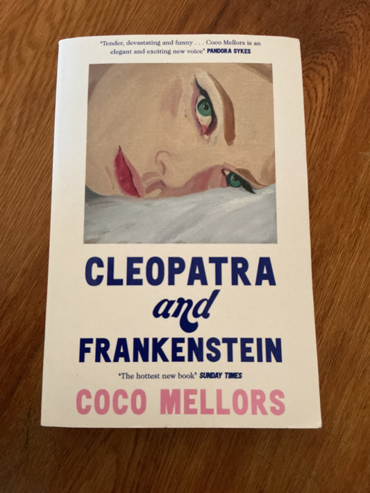 Cleopatra and Frankenstein. Coco Mellors. 2022.