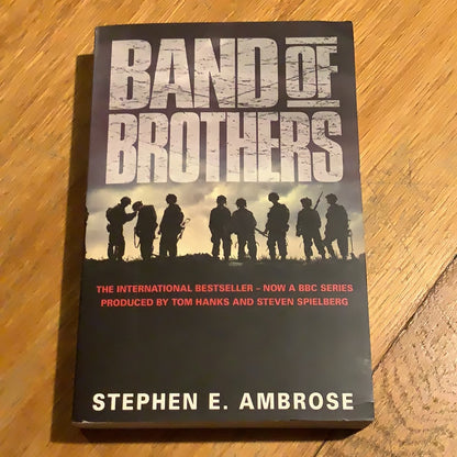 Band of brothers. Stephen Ambrose. 2001.