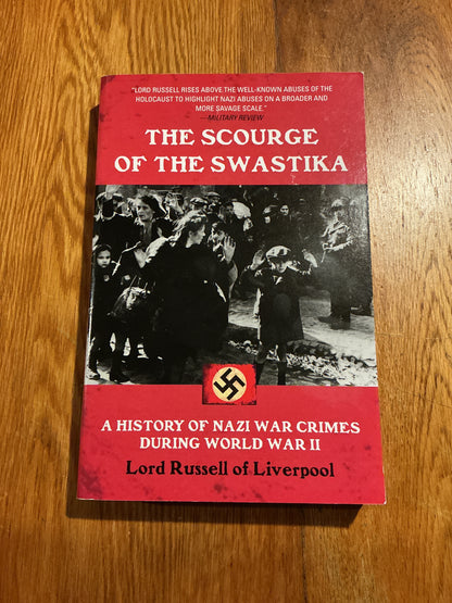Scourge of the swastika: a history of Nazi war crimes during World War II. Lord Russell of Liverpool. 2008.