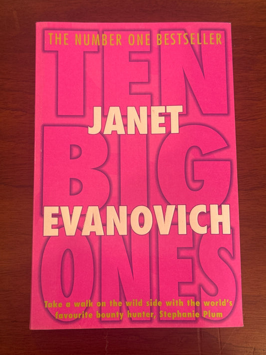 Ten big ones. Janet Evanovich. 2004.