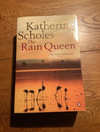 Rain queen. Katherine Scholes. 2010.