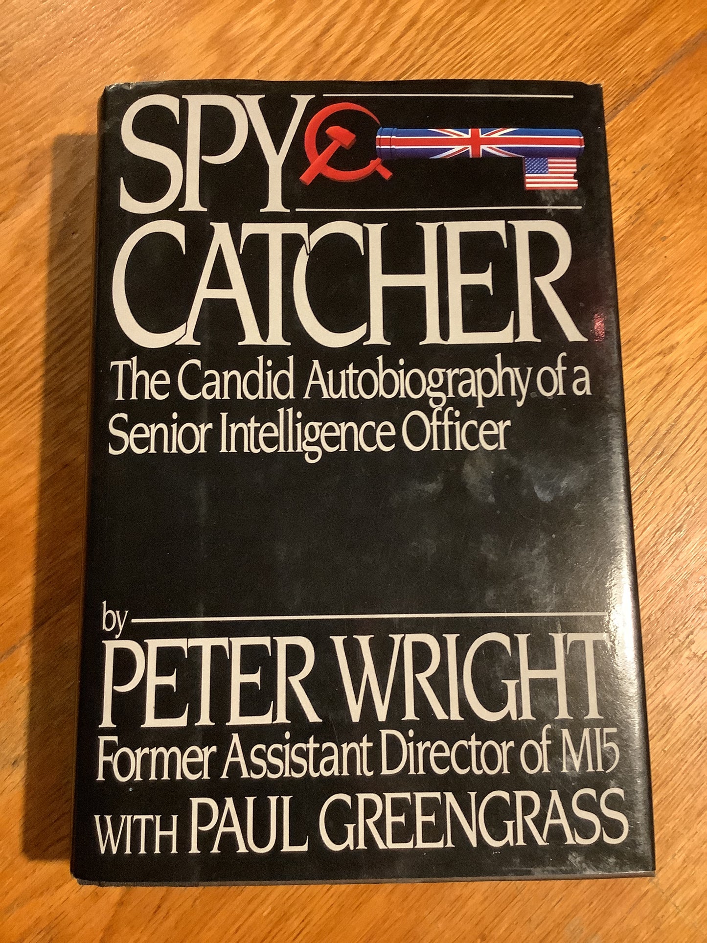 Spycatcher. Peter Wright and Paul Greengrass. 1987.