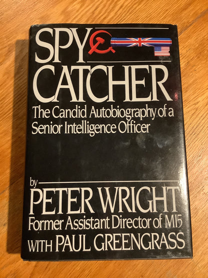 Spycatcher. Peter Wright and Paul Greengrass. 1987.