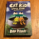 Cat kid: comic club perspectives. Dav Pilkey. 2021.