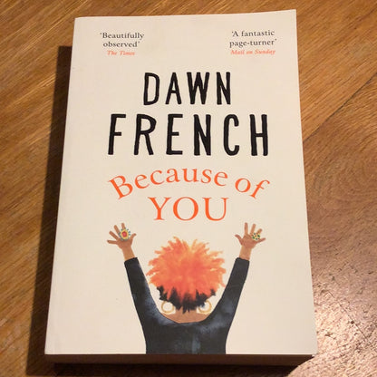 Because of you. Dawn French. 2020.