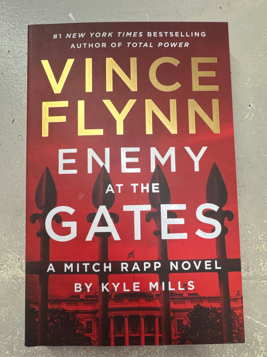 Vince Flynn: Enemy at the gates. Kyle Mills. 2021.