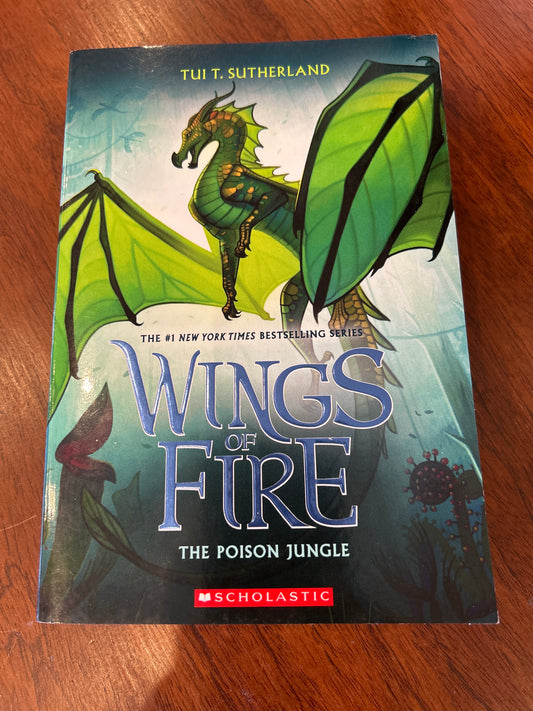 Wings of Fire: poison jungle. Tui T. Sutherland. 2019.
