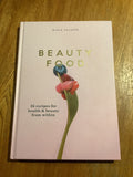 Beauty food: 85 recipes for health & beauty from within. Maria Algren. 2018.