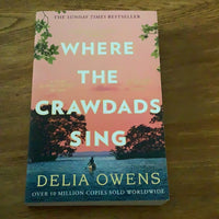 Where the crawdads sing. Delia Owens. 2018.