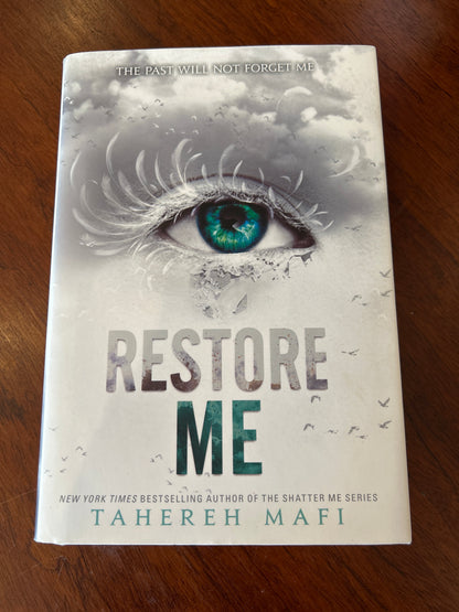 Restore me. Tahereh Mafi. 2018.