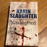 Blindsighted. Karin Slaughter. 2011.