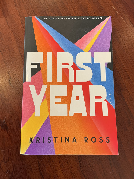 First year. Kristina Ross. 2024.