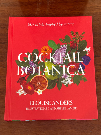 Cocktail Botanica. Elouise Anders. 2022.