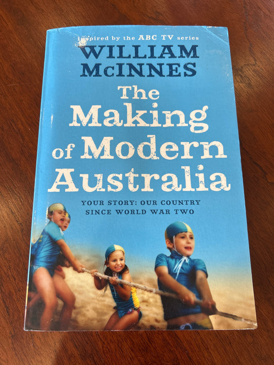 Making of modern Australia. William McInnes. 2010.