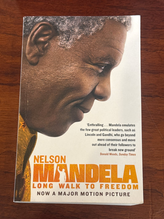 Long walk to freedom. Nelson Mandela. 2013.