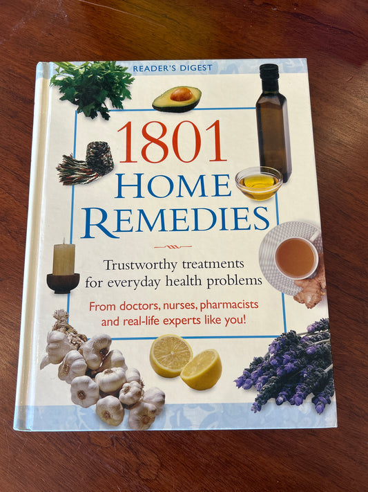 1801 home remedies: trustworthy treatments for everyday health problems. Reader’s Digest. 2007.