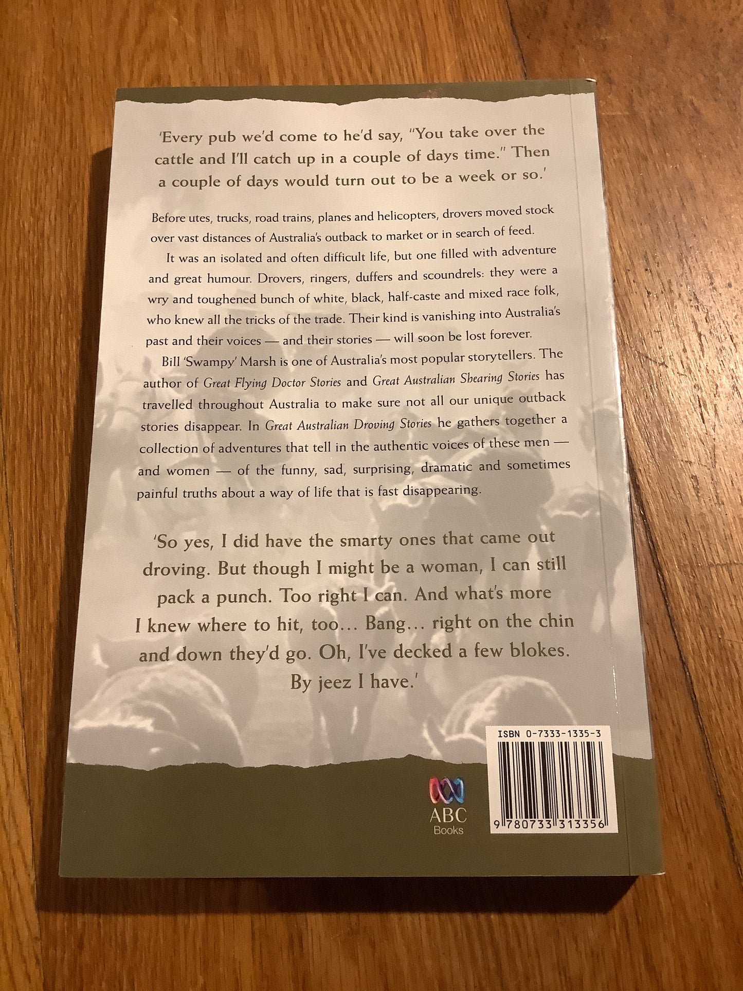 Great Australian droving stories. Bill Marsh. 2003.