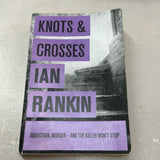 Knots and crosses. Ian Rankin. 2011.