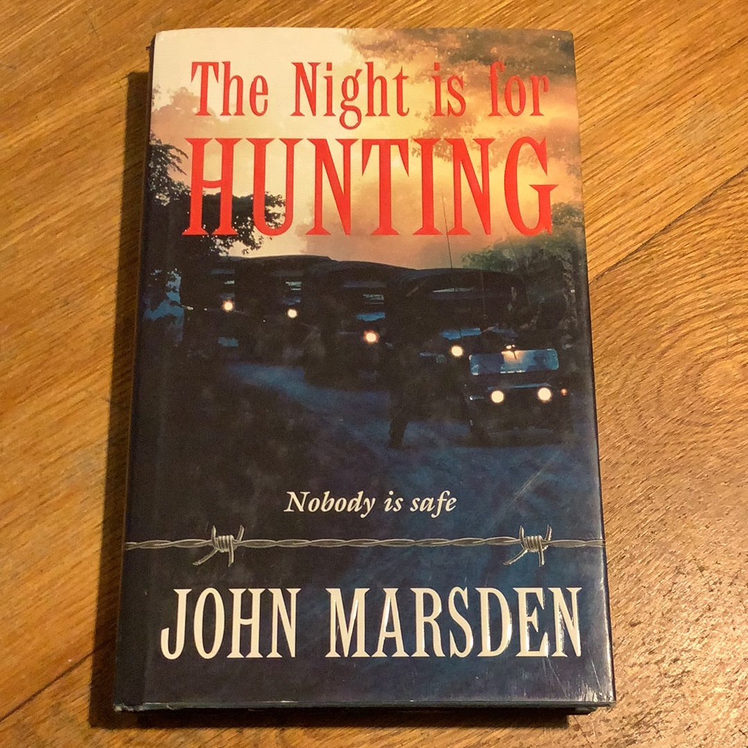 Night is for hunting. John Marsden. 1998.