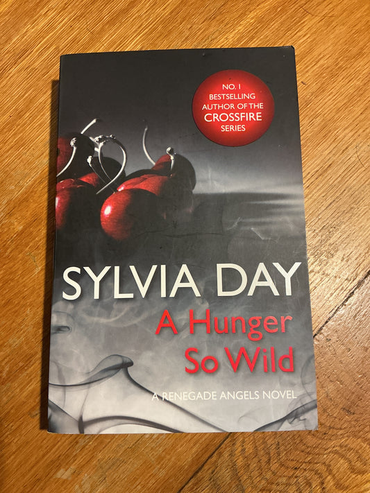 Hunger so wild. Sylvia Day. 2012.