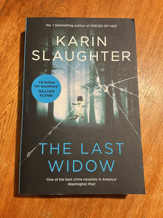 Last widow. Karin Slaughter. 2019.