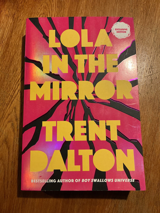 Lola in the mirror. Trent Dalton. 2023.