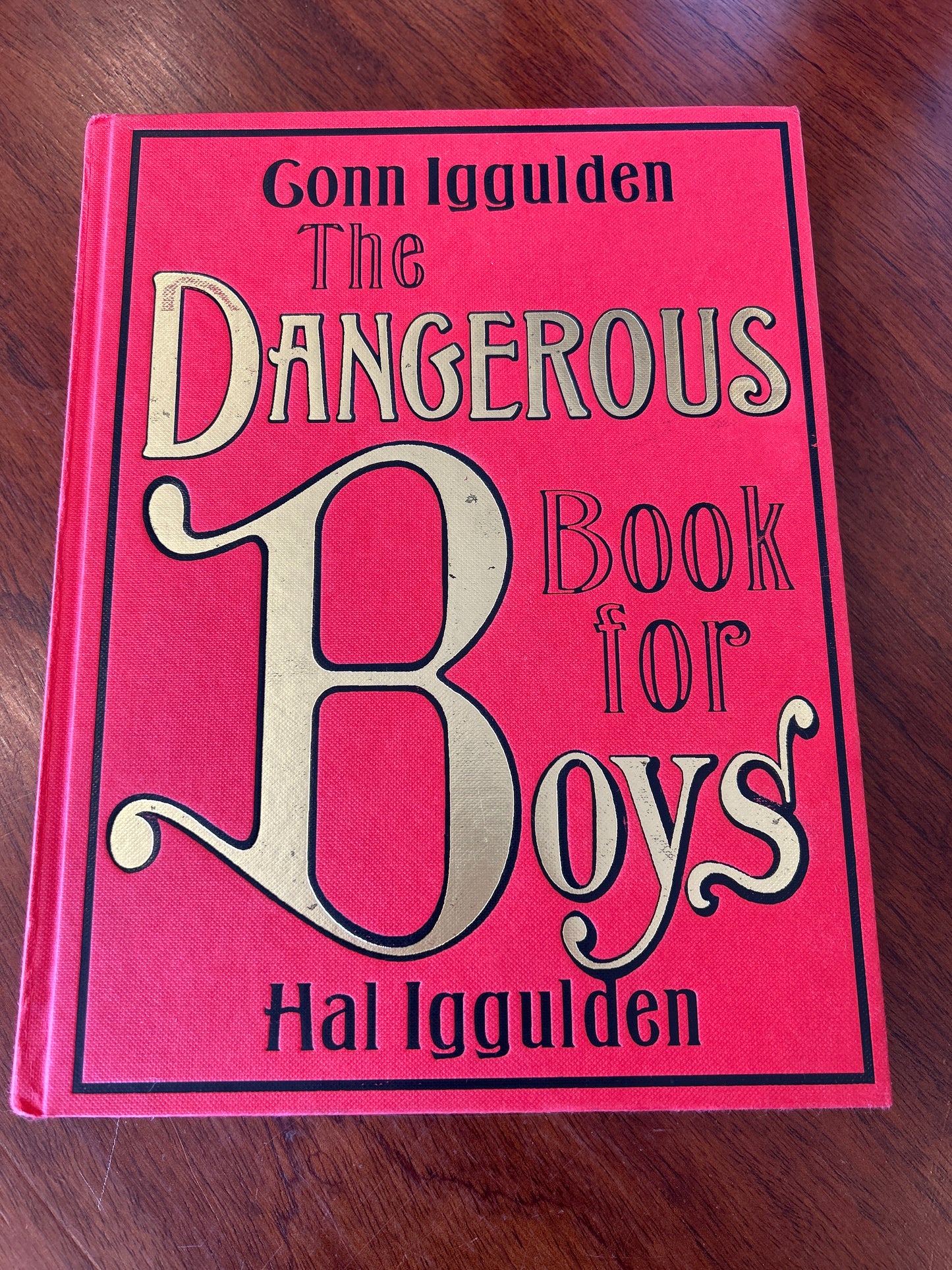 Dangerous book for boys. Con & Hal Iggulden. 2006.