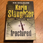 Fractured. Karin Slaughter. 2008.