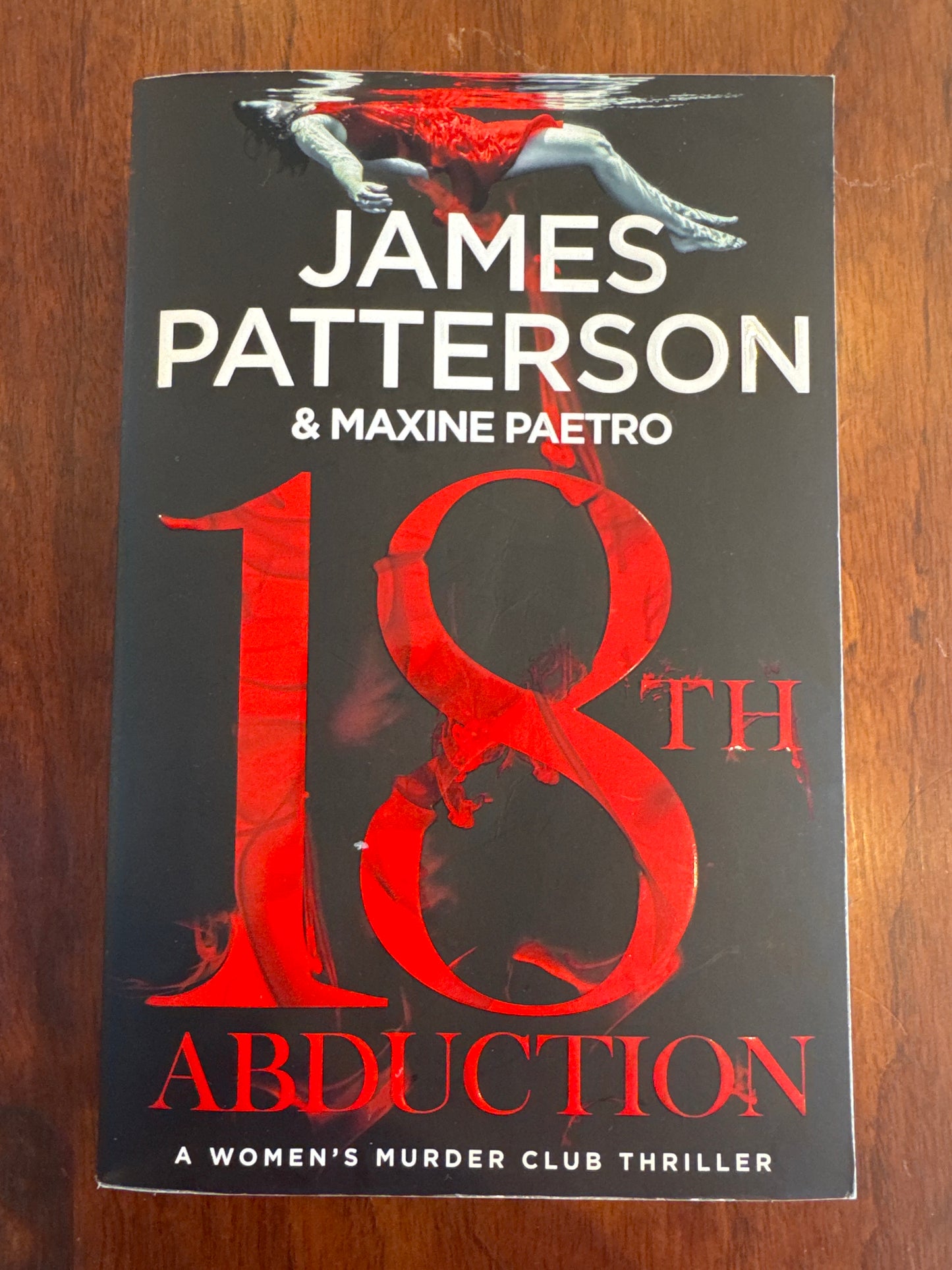 18th Abduction. James Patterson & Maxine Paetro. 2019.