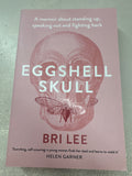 Eggshell Skull. Bri Lee. 2018.