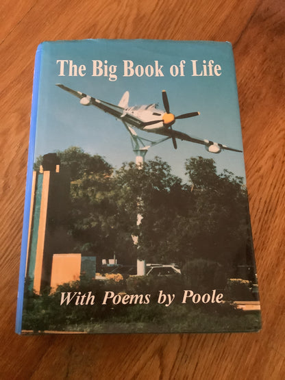 Big book of life with poems by Poole. Rex Poole. 1997.