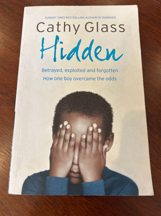 Hidden. Cathy Glass. 2007.