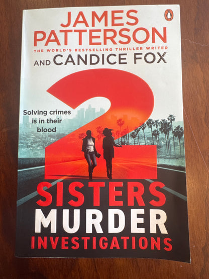 2 Sisters Murder Investigations. James Patterson and Candice Fox. 2025.