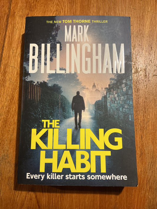 Killing habit. Mark Billingham. 2018.