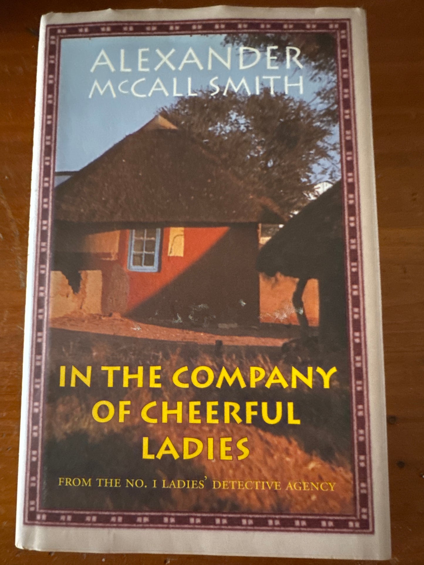 In the company of cheerful ladies. Alexander McCall Smith. 2004.