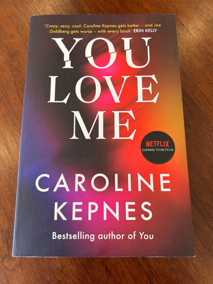 You love me. Caroline Kepnes. 2021.
