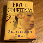 Persimmon tree. Bryce Courtenay. 2007.