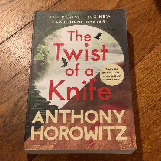Twist of a knife. Anthony Horowitz. 2022.