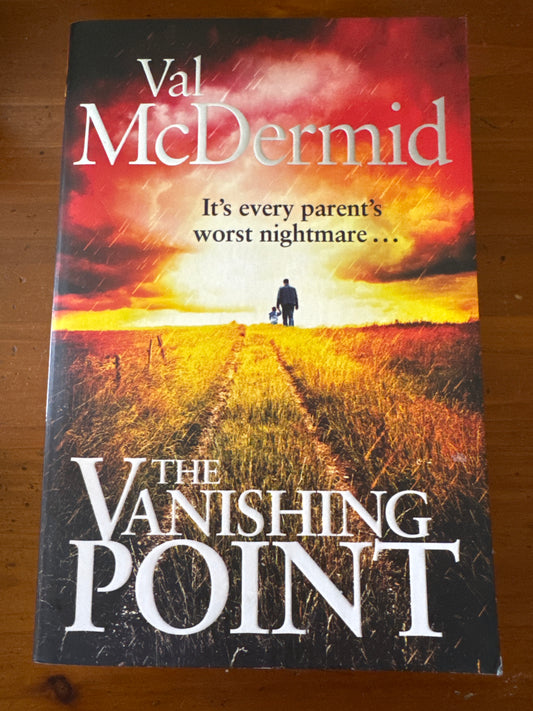 Vanishing point. Val Mcdermid. 2012.