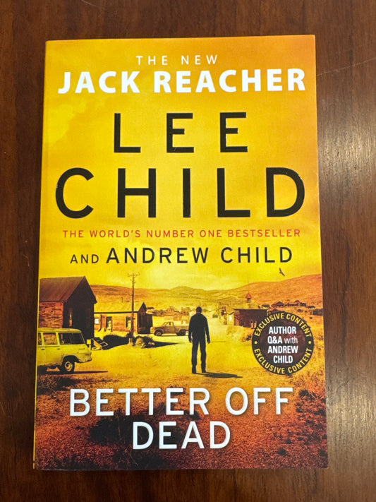 Better off dead. Lee Child & Andrew Child. 2021.