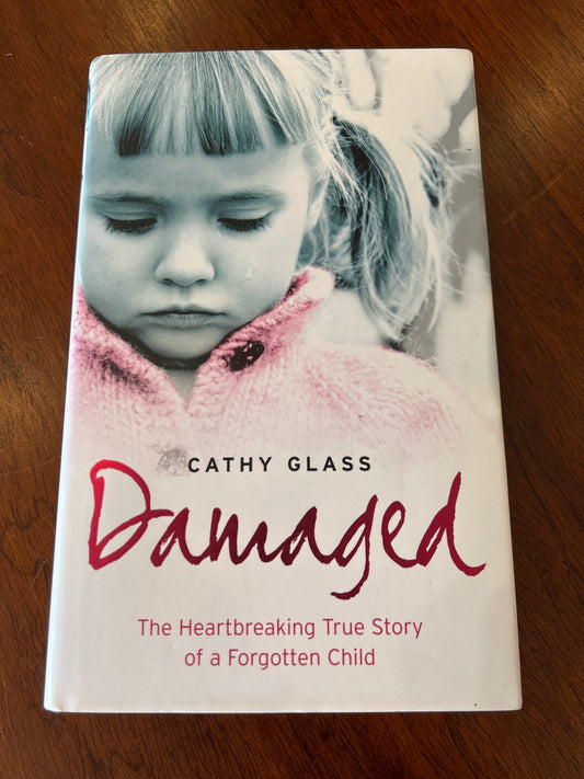 Damaged. Cathy Glass. 2006.