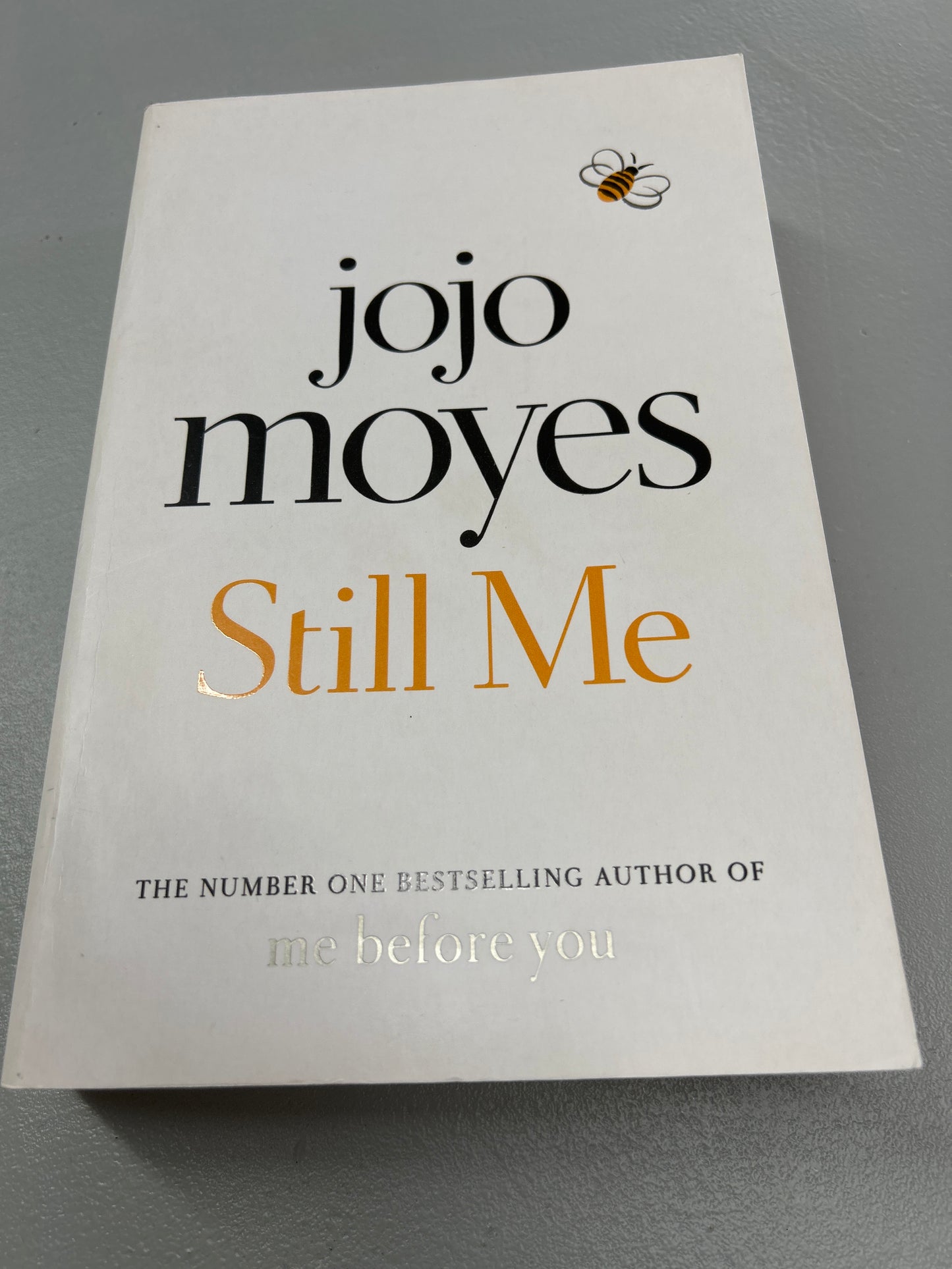 Still me. Jojo Moyes. 2018.