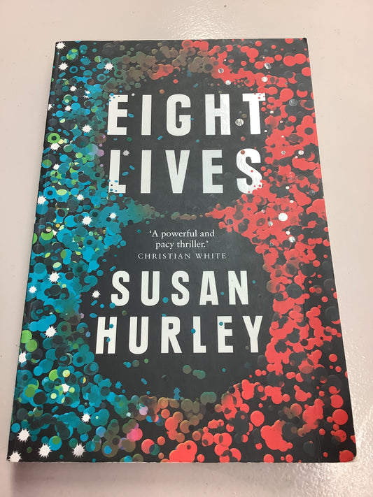 Eight lives. Susan Hurley. 2019.