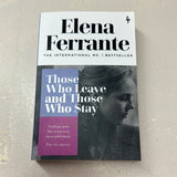 Those who leave and those who stay. Elena Ferrante. 2020.