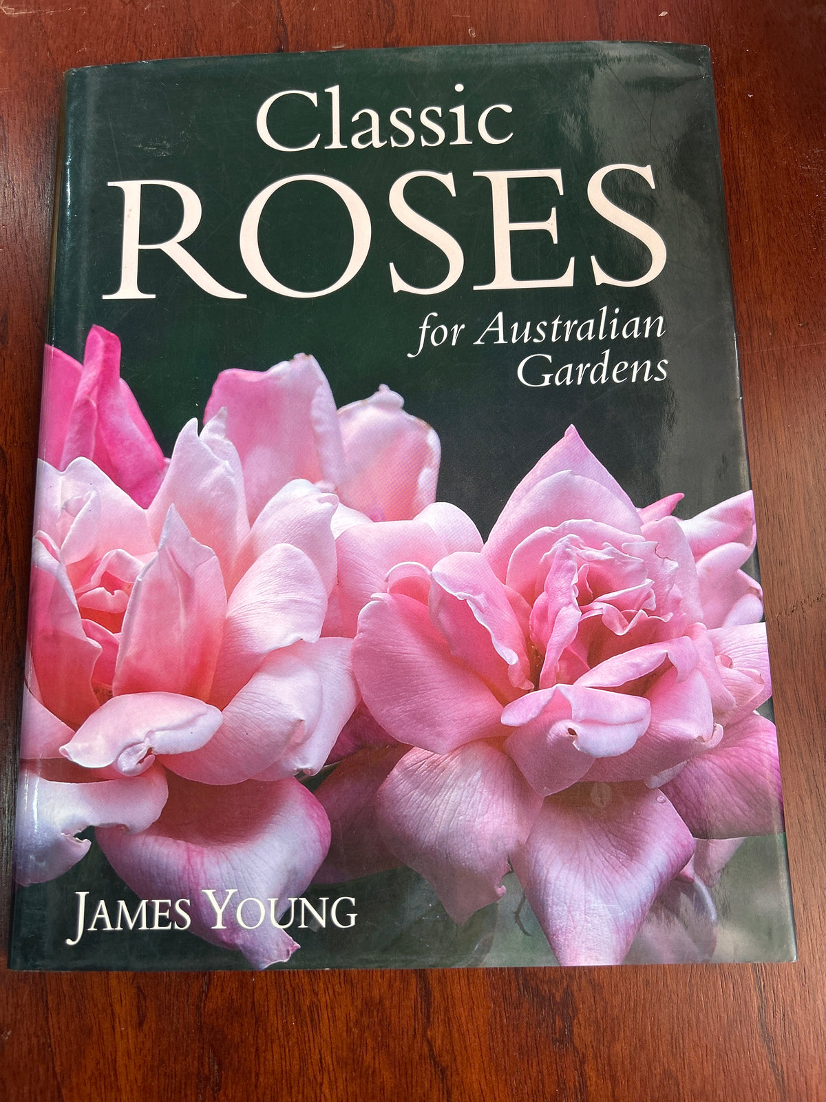 Classic roses for Australian gardens. James Young. 2002.