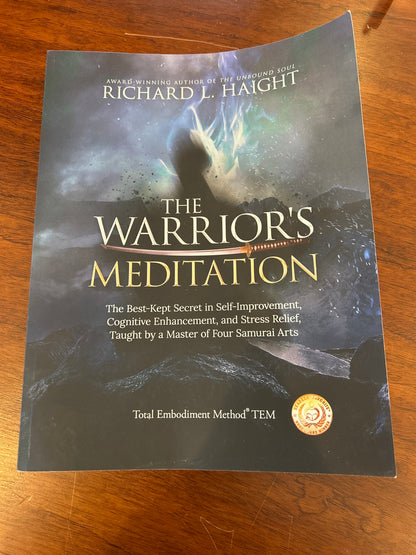 Warrior’s meditation. Richard L. Haight. 2020.